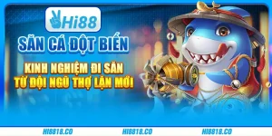 Săn cá đột biến - Kinh nghiệm đi săn từ đội ngũ thợ lặn mới